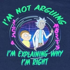 Rick and Morty "I'm Not Arguing " T shirt size M